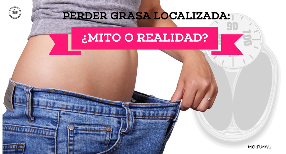 Perder grasa localizada, ¿mito o realidad?